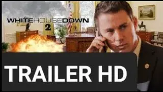 WHITE HOUSE DOWN 2 Trailer 