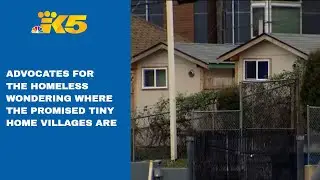 Homeless advocates questioning plans for new tiny home villages in Seattle