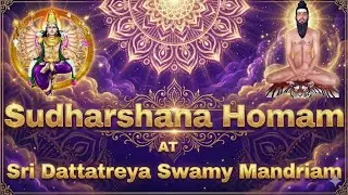 Sudharsana Homam | Divine Fire Ritual at Sri Dattatreya Swamy Mandiram, Mogilicherla | Jan 3, 2026
