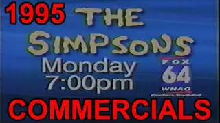 1995 - COMMERCIALS from FOX 64 (The Simpsons) WNAC-TV Providence, RI