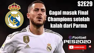 CHAMPIONS LEAGUE SEMI FINAL 2nd LEG.. REAL MADRID | PARMA CALCIO MASTER LEAGUE PES 2020 S2E29