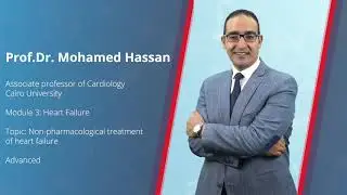Non-pharmacological treatment of heart failure - Prof.Dr. Mohamed Hassan