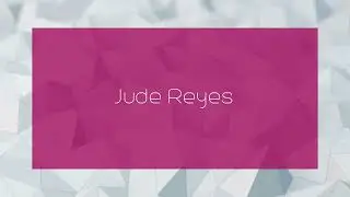 Jude Reyes - appearance