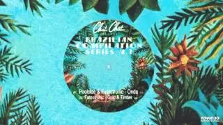 Poolside & Fatnotronic - Onda (Brazilian Compilation Series Vol. 1)