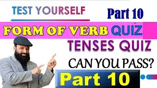 FORM OF VERB QUIZ PART 10 | TENSES QUIZ | CORRECT FORM OF VERB | FORM OF VERB MCQ'S WITH ANSWERS