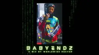 BABYENDZ MIX 💨 (SLOWED + REVERB)