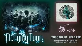 MergingMoon 1st EP「怨 -eN-」Preview