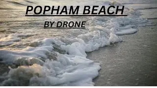 Popham Beach Maine Drone Tour | Fort Popham Aerial 4K