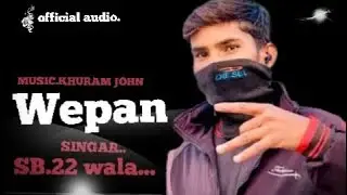 WEAPAN (OFFICIAL AUDIO) MANA JUTT PINDA WALA| SB 22 WALA NEW SONG 2024