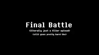 [Filler upload] Final Battle - An Epic Original