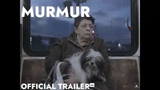 MURMUR Trailer  TIFF 2019
