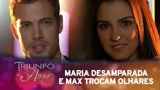 Triunfo do Amor | Maria Desamparada e Max trocam olhares