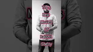 Top 5 Best Movies of Rakshit Shetty #movies