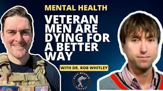 Why Veteran MEN are DYING to be Treated Better