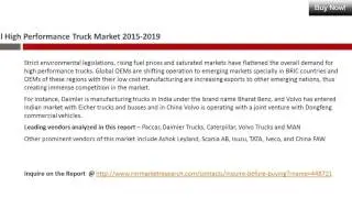 High Performance Truck Market Development & Industry Challenges Report to 2019