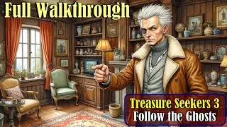 Let's Play - Treasure Seekers 3 - Follow the Ghosts - Full Walkthrough