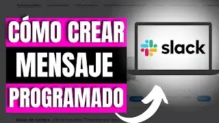 Como Crear Un Mensaje Programado En Slack