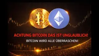 ACHTUNG BITCOIN DAS IST UNGLAUBLICH! BITCOIN WIRD ALLES &Uuml;BERRASCHEN!