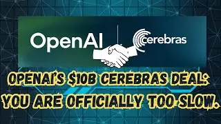 OpenAI&rsquo;s $10B Cerebras Deal: You Are Officially Too Slow.