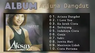 AKSAY - ALBUM ARJUNA DANGDUT