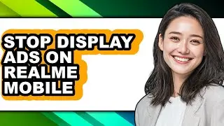 How to Stop Display Ads on Realme Mobile (only Way)