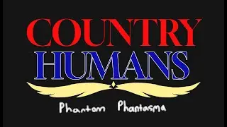 COUNTRY HUMANS: Phantom Phantasma  Ep. 3 // The Town Legend...