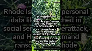Rhode Island data breach. Text message job scams gamified: FTC. Welsh police facial recognition app.