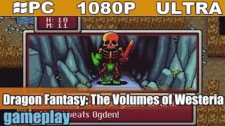 Dragon Fantasy: The Volumes of Westeria gameplay HD - Classic RPG - [PC - 1080p]