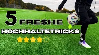 So lernst du😳🤩diese 5 freshen Hochhaltetricks ❤️⚽️