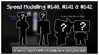 Improved FNAF Modelpack Download!!! &brvbar; Modelbench Speed Modelling #140, #141 & #142