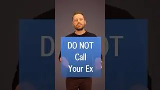 There&rsquo;s No Good Reason To Talk To Your Ex