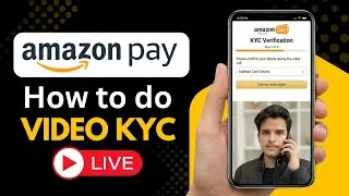Amazon Pay Kyc Video Call | How to Complete Amazon Pay Kyc |  Amazon Kyc Process 2026