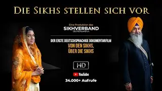 Dokumentarfilm | DIE SIKHS STELLEN SICH VOR | ENG SUB | Sikh-Verband Deutschland | HD |