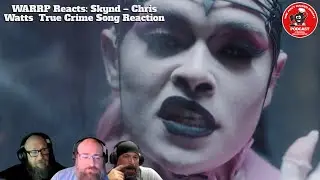WARRP Reacts: Skynd &ndash; Chris Watts | True Crime Song Reaction