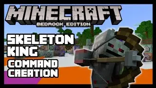 MINECRAFT BEDROCK SKELETON KING BOSS [MCPE//MCBE COMMAND BLOCK CREATION]
