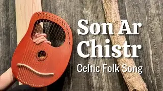 Son Ar Chistr (Song of Cider) (Breton/Celtic Folk Song) Lyre Harp Cover