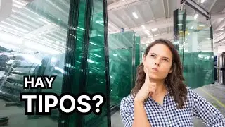 ¿Cuál es el MEJOR TIPO de VIDRIO para tu hogar y presupuesto?🏡