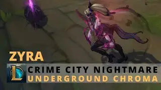Crime City Nightmare Zyra Event Chroma (Underground) - League of Legends