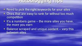 11 Autoblogging Tips - Auto Blogging Tutorial!