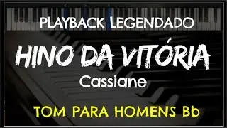 🎤 Hino da Vitória (PLAYBACK LEGENDADO - TOM MASCULINO Bb) Cassiane, by Niel Nascimento