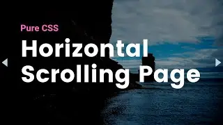 Pure CSS Horizontal Scrolling Page
