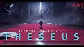 O VR Minotaur, Where Art Thou? ... THESEUS - PSVR