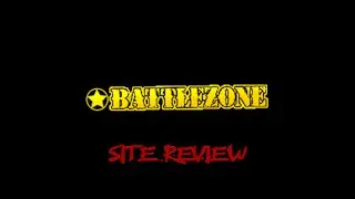 Battlezone Edinburgh Site Review