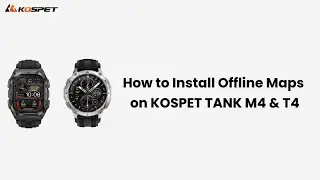 How to Use Offline Map on KOSPET TANK M4 & T4