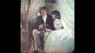 Doug Ashdown - Leave Love Enough Alone (Winter In America)  (1974) Part 2 (Full Album)