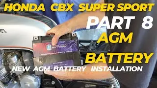 HONDA CBX 1979 года, восстановление, новый аккумулятор AGM! Часть 8!