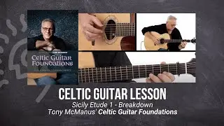 🎸 Tony McManus Guitar Lesson - Sicily Etude 1 - Breakdown - TrueFire