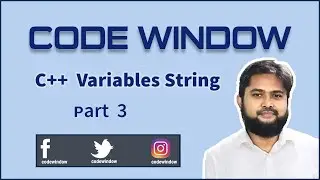 C++ Variables3  String | Code Window | 2020