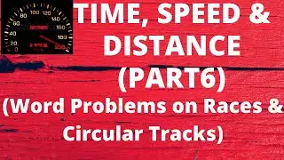 Time, Speed & Distance(Part6) | Word Problems on Races & Circular Track concepts. #cat #gmat   #bank