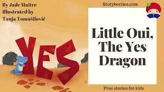 Little Oui the Yes Dragon - Read along animated picture book with English subtitles #assertiveness